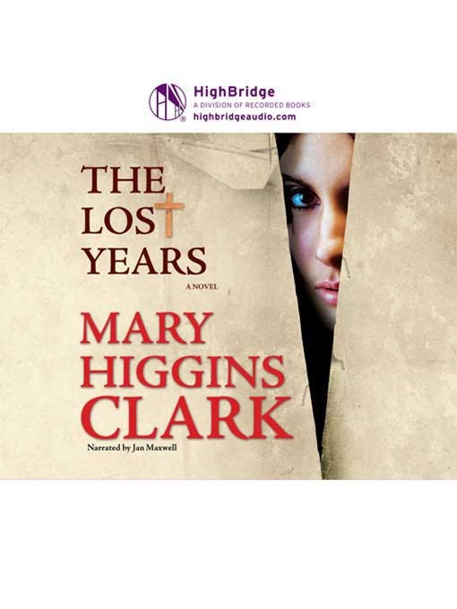 Title details for The Lost Years by Mary Higgins Clark - Wait list